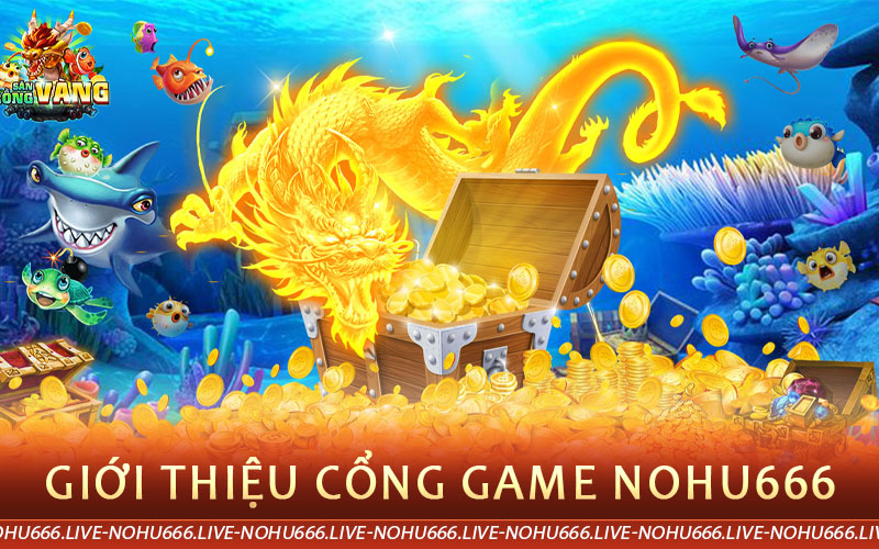 giới thiệu nohu666