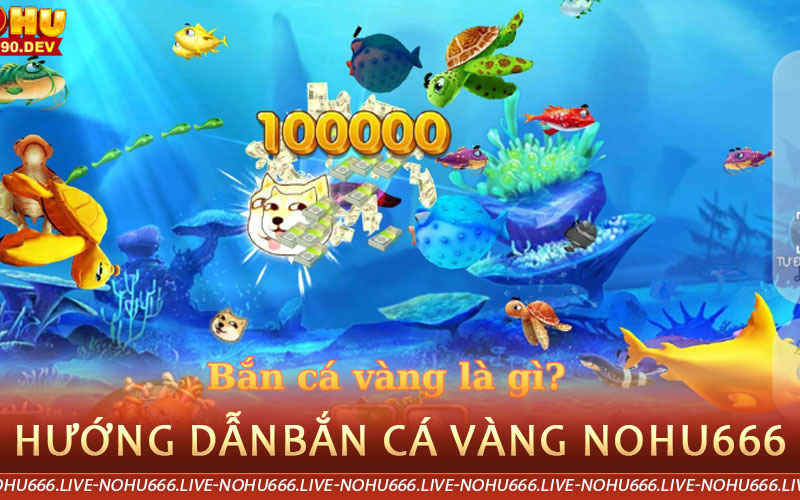 hướng dẫn bắn cá vàng